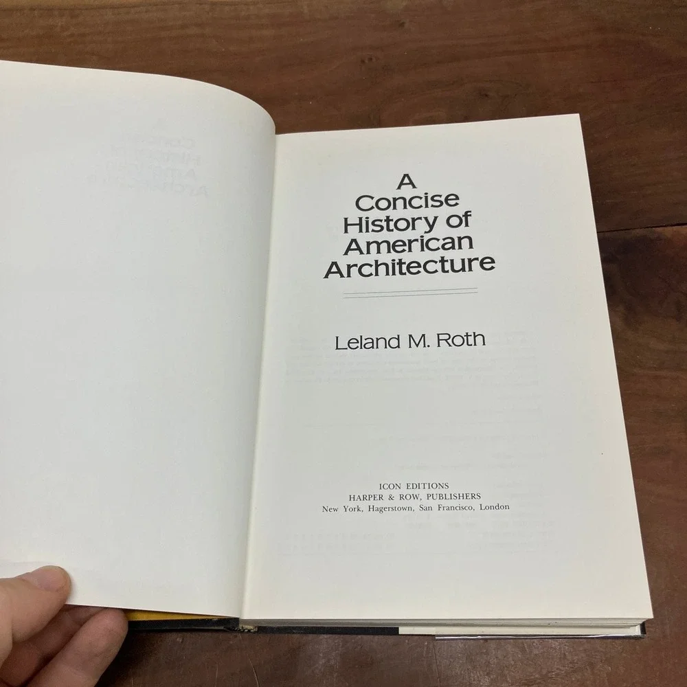 A Concise History of American Architecture Leland Roth 1979 1st Ed Illustrated